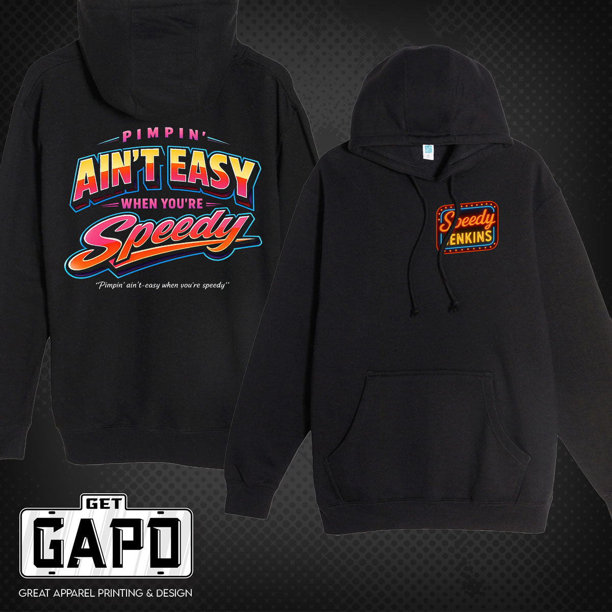 SPEEDY JENKINS PIMPIN' AIN'T EASY HOODIE