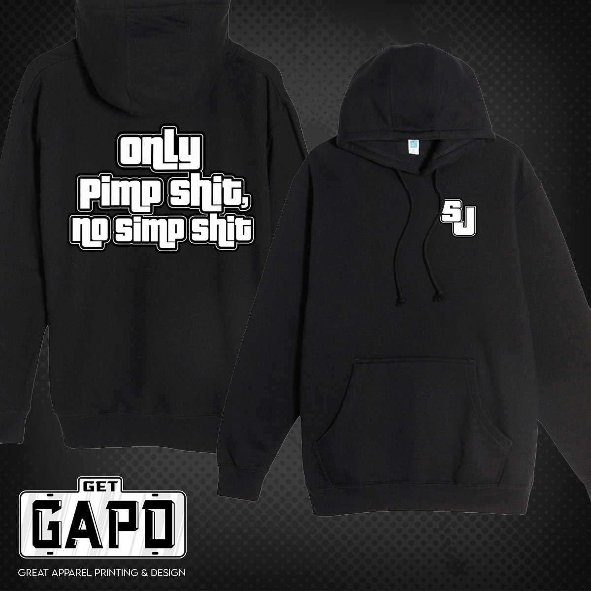 SPEEDY JENKINS ONLY PIMP SHIT HOODIE